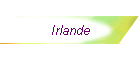Irlande